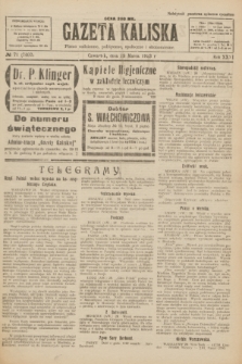 Gazeta Kaliska : pismo codzienne, polityczne, społeczne i ekonomiczne. R.31, № 71 (29 marca 1923) = nr 7407