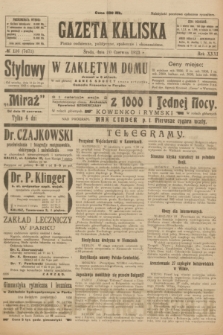 Gazeta Kaliska : pismo codzienne, polityczne, społeczne i ekonomiczne. R.31, № 136 (20 czerwca 1923) = nr 7471