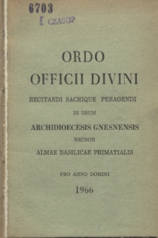 Ordo Officii Divini Recitandi Sacrique Peragendi in usum Archidioecesis Gnesnensis necnon Almae Basilicae Primatialis pro Anno Domini 1966