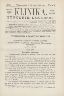 Klinika : tygodnik lekarski. [R.4], T.5, № 5 (29 lipca 1869)