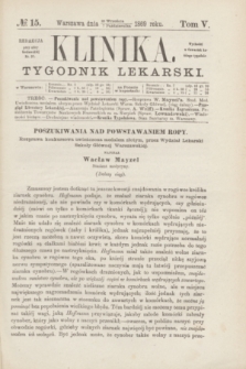 Klinika : tygodnik lekarski. [R.4], T.5, № 15 (7 października 1869)