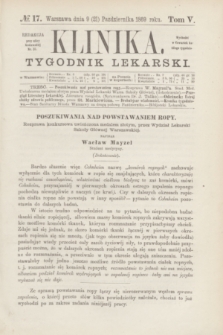 Klinika : tygodnik lekarski. [R.4], T.5, № 17 (21 października 1869)