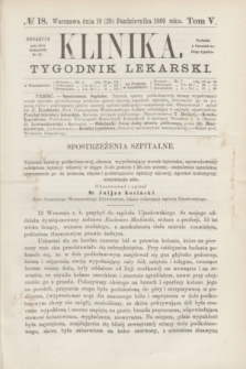 Klinika : tygodnik lekarski. [R.4], T.5, № 18 (28 października 1869)