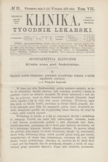 Klinika : tygodnik lekarski. [R.5], T.7, № 11 (15 września 1870)