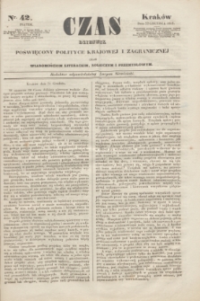 Czas : dziennik poświęcony polityce krajowej i zagranicznej oraz wiadomościom literackim, rolniczym i przemysłowym. [R.1], nr 42 (22 grudnia 1848)