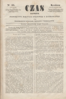 Czas : dziennik poświęcony polityce krajowej i zagranicznej oraz wiadomościom literackim, rolniczym i przemysłowym. [R.1], nr 45 (28 grudnia 1848)