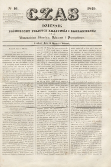 Czas : dziennik poświęcony polityce krajowéj i zagranicznéj oraz wiadomościom literackim, rolniczym i przemysłowym. [R.2], nr 16 (6 marca 1849)