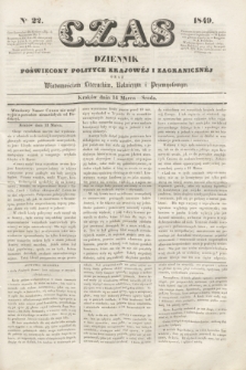 Czas : dziennik poświęcony polityce krajowéj i zagranicznéj oraz wiadomościom literackim, rolniczym i przemysłowym. [R.2], nr 22 (14 marca 1849) + dod.