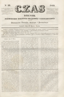 Czas : dziennik poświęcony polityce krajowéj i zagranicznéj oraz wiadomościom literackim, rolniczym i przemysłowym. [R.2], nr 33 (28 marca 1849)