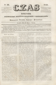 Czas : dziennik poświęcony polityce krajowéj i zagranicznéj oraz wiadomościom literackim, rolniczym i przemysłowym. [R.2], nr 36 (31 marca 1849) + dod.