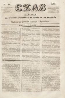 Czas : dziennik poświęcony polityce krajowéj i zagranicznéj oraz wiadomościom literackim, rolniczym i przemysłowym. [R.2], ner 56 (25 kwietnia 1849)