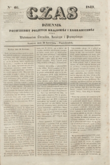 Czas : dziennik poświęcony polityce krajowéj i zagranicznéj oraz wiadomościom literackim, rolniczym i przemysłowym. [R.2], ner 60 (30 kwietnia 1849) + dod.