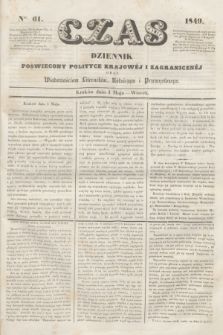 Czas : dziennik poświęcony polityce krajowéj i zagranicznéj oraz wiadomościom literackim, rolniczym i przemysłowym. [R.2], ner 61 (1 maja 1849)