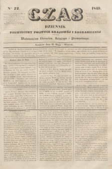 Czas : dziennik poświęcony polityce krajowéj i zagranicznéj oraz wiadomościom literackim, rolniczym i przemysłowym. [R.2], ner 72 (15 maja 1849)