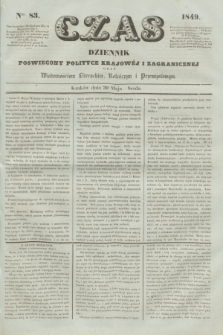 Czas : dziennik poświęcony polityce krajowéj i zagranicznéj oraz wiadomościom literackim, rolniczym i przemysłowym. [R.2], nr 83 (30 maja 1849)