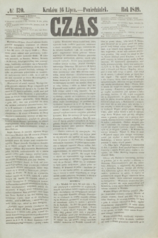 Czas. [R.2], № 120 (16 lipca 1849)