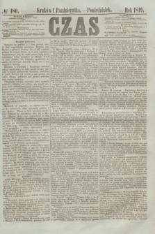 Czas. [R.2], № 180 (1 października 1849)