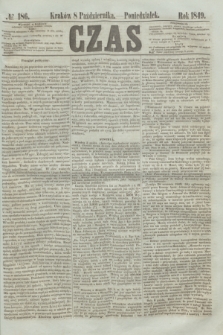 Czas. [R.2], № 186 (8 października 1849)