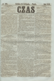 Czas. [R.2], № 219 (16 listopada 1849)