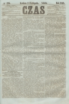 Czas. [R.2], № 226 (24 listopada 1849)