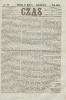 Czas. [R.3], № 40 (18 lutego 1850)