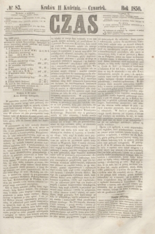 Czas. [R.3], № 83 (11 kwietnia 1850)