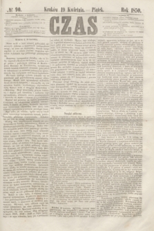 Czas. [R.3], № 90 (19 kwietnia 1850)