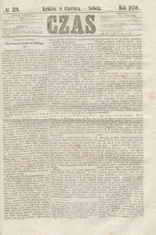 Czas. [R.3], № 129 (8 czerwca 1850)