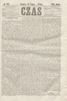 Czas. [R.3], № 157 (12 lipca 1850)