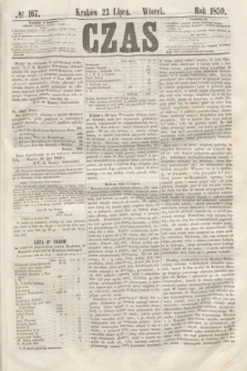 Czas. [R.3], № 167 (23 lipca 1850)