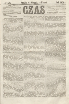 Czas. [R.3], № 179 (6 sierpnia 1850)