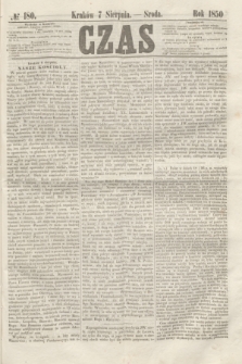 Czas. [R.3], № 180 (7 sierpnia 1850)