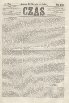 Czas. [R.3], № 183 (10 sierpnia 1850)