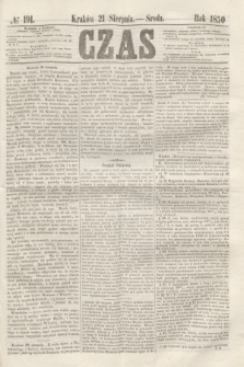 Czas. [R.3], № 191 (21 sierpnia 1850)
