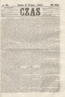 Czas. [R.3], № 193 (23 sierpnia 1850)