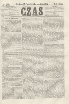 Czas. [R.3], № 240 (17 października 1850)