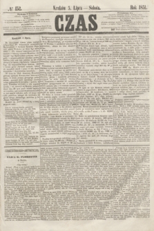 Czas. [R.4], № 152 (5 lipca 1851)