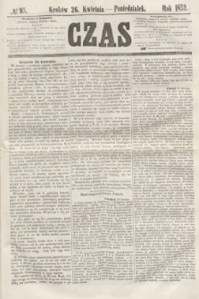Czas. [R.5], № 95 (26 kwietnia 1852)