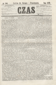 Czas. [R.5], № 186 (16 sierpnia 1852)