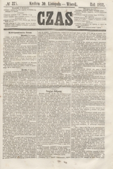 Czas. [R.5], № 275 (30 listopada 1852)