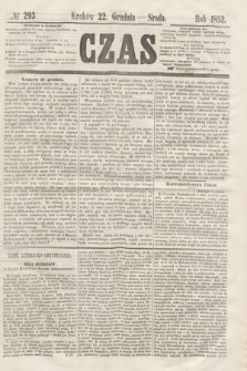 Czas. [R.5], № 293 (22 grudnia 1852)