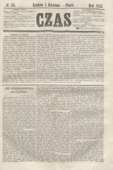Czas. [R.6], № 74 (1 kwietnia 1853)
