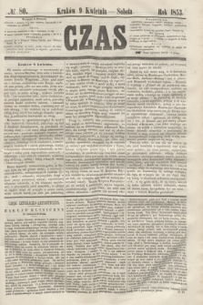 Czas. [R.6], № 80 (9 kwietnia 1853)
