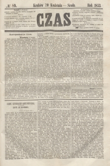 Czas. [R.6], № 89 (20 kwietnia 1853)