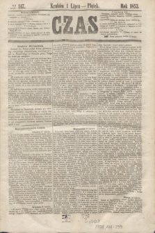 Czas. [R.6], № 147 (1 lipca 1853)