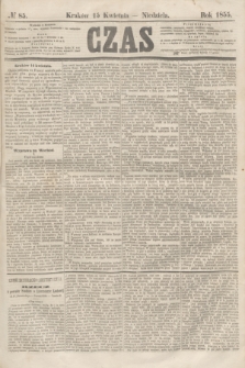 Czas. [R.8], № 85 (15 kwietnia 1855)