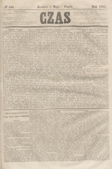 Czas. [R.8], № 101 (4 maja 1855)