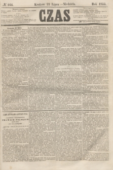 Czas. [R.8], № 164 (22 lipca 1855)