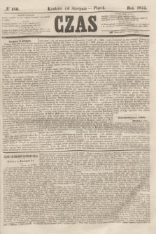 Czas. [R.8], № 180 (10 sierpnia 1855)