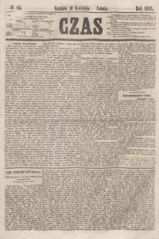 Czas. [R.10], № 83 (11 kwietnia 1857)